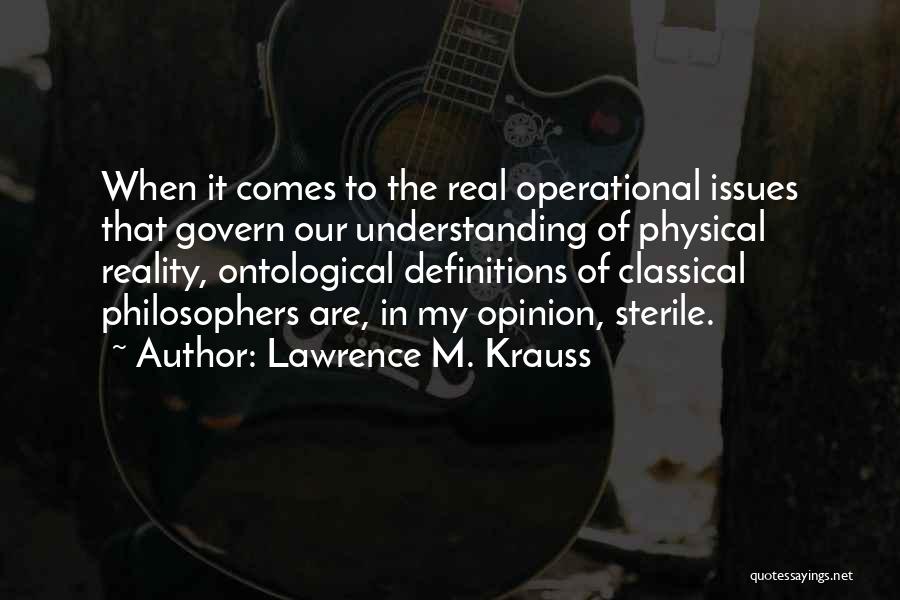 Ontological Quotes By Lawrence M. Krauss