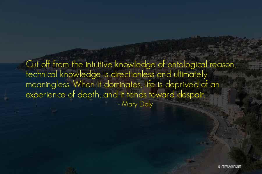 Ontological Quotes By Mary Daly