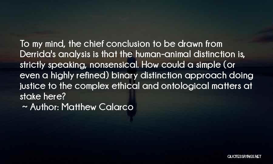 Ontological Quotes By Matthew Calarco