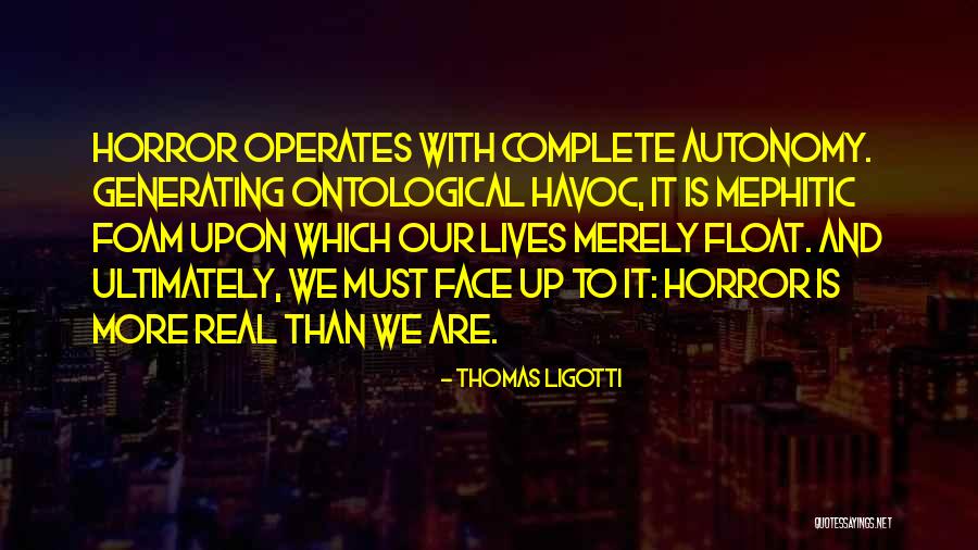 Ontological Quotes By Thomas Ligotti