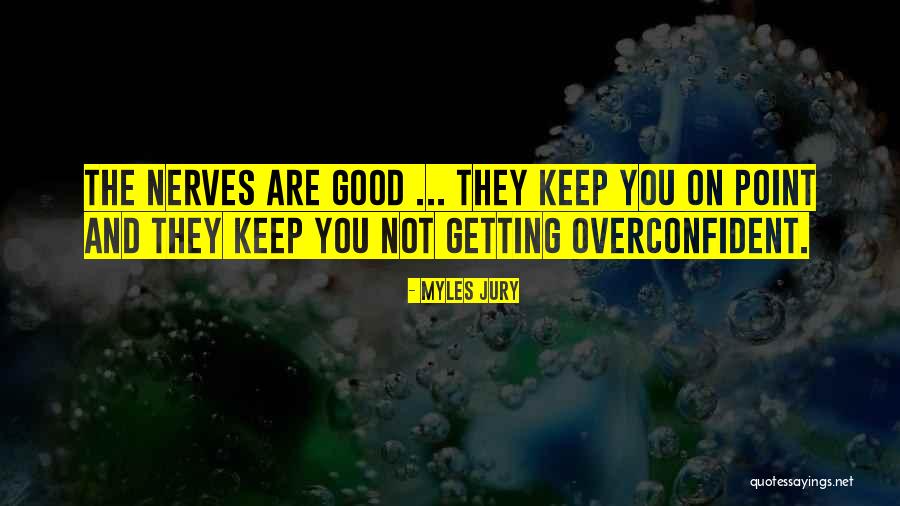 Ontslagen Quotes By Myles Jury Ontslagen Quotes By Myles Jury