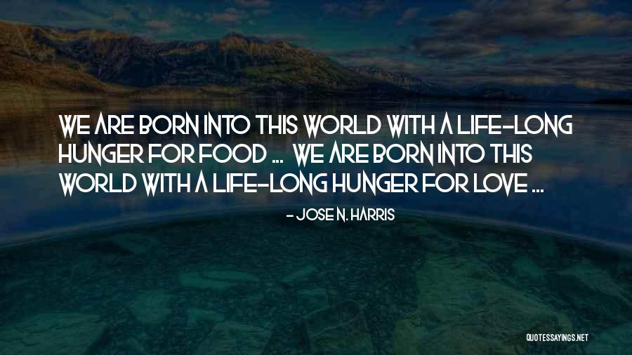 Ontstaan Aarde Quotes By Jose N. Harris Ontstaan Aarde Quotes By Jose N. Harris