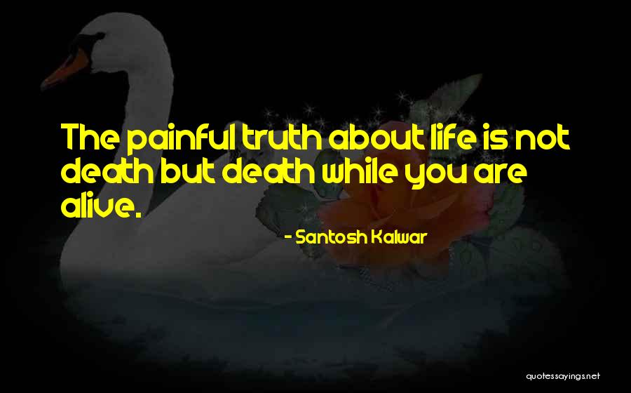 Ontv4u Quotes By Santosh Kalwar Ontv4u Quotes By Santosh Kalwar