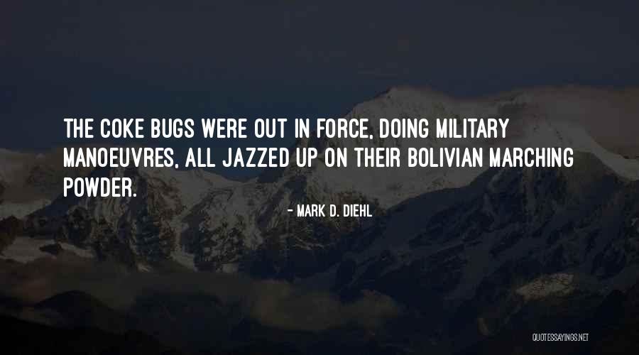 Ontvankelijkheid Quotes By Mark D. Diehl Ontvankelijkheid Quotes By Mark D. Diehl