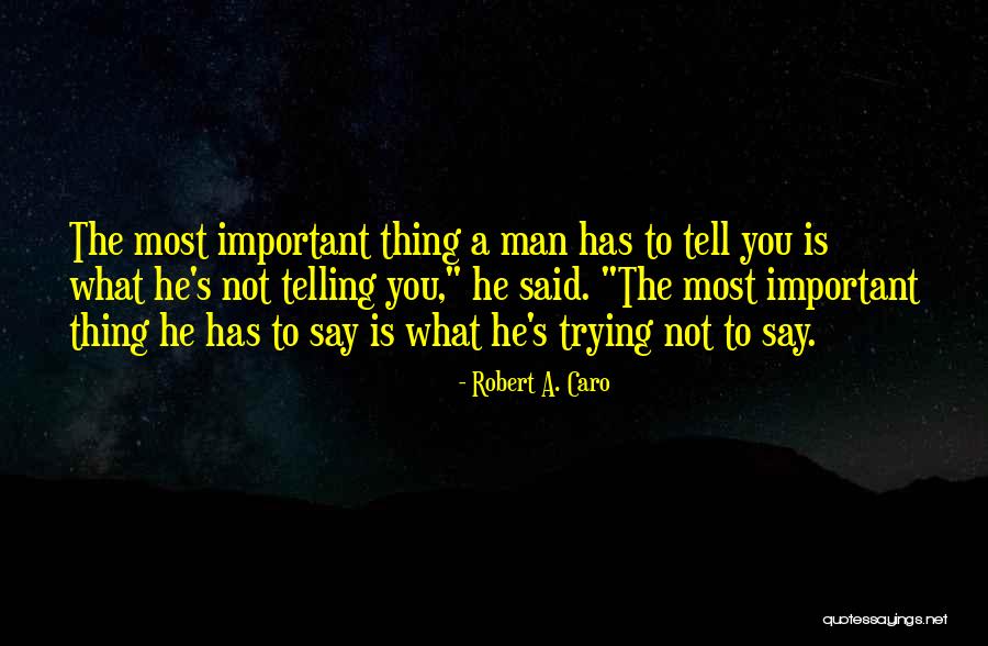 Ontvoerd Gemist Quotes By Robert A. Caro Ontvoerd Gemist Quotes By Robert A. Caro