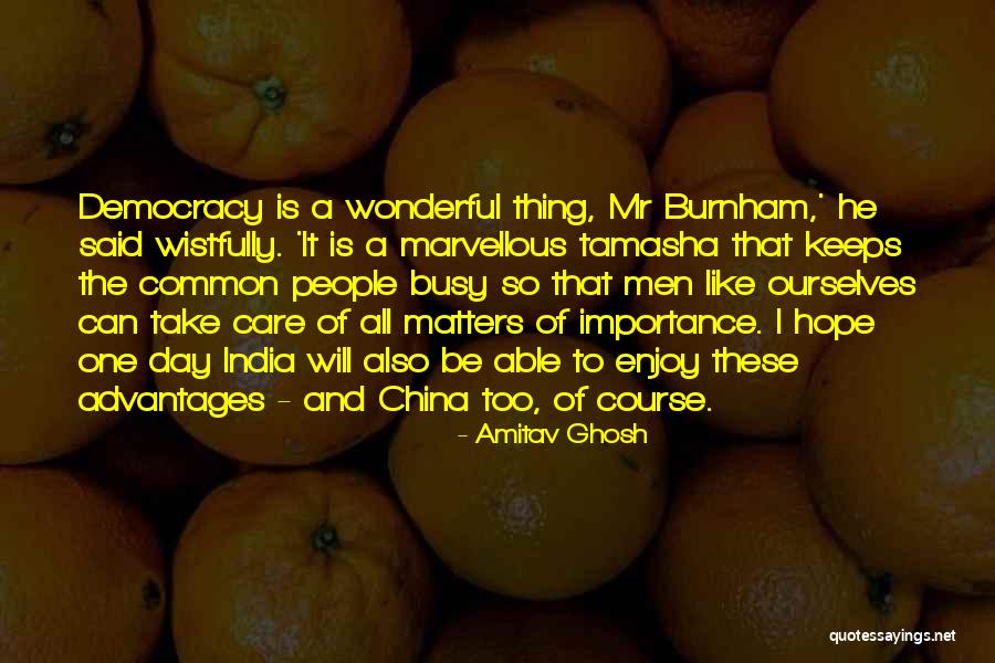 Ontwaak Boervolk Quotes By Amitav Ghosh
