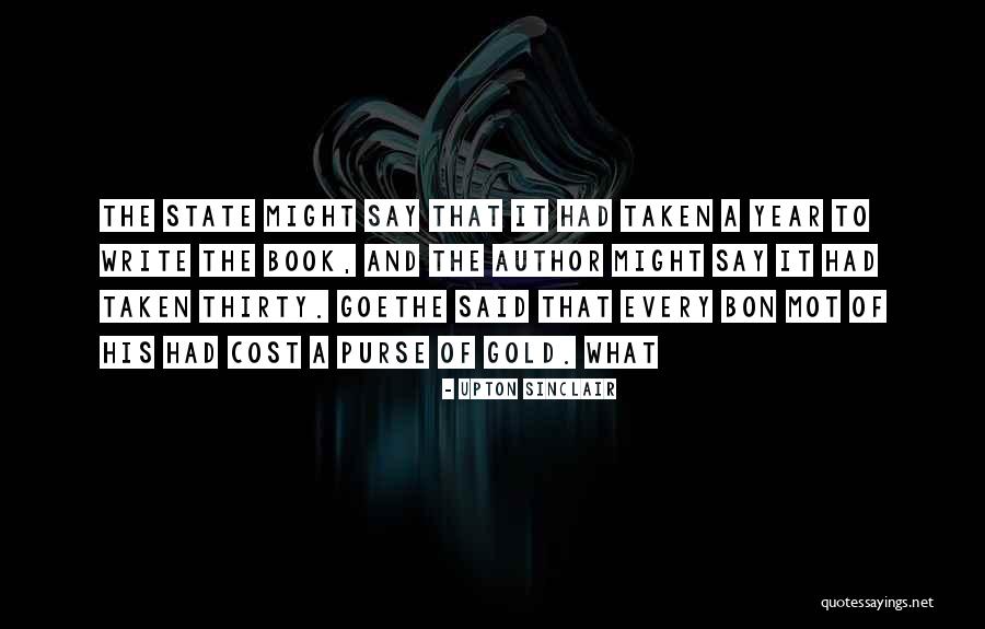 Ontwaak Boervolk Quotes By Upton Sinclair