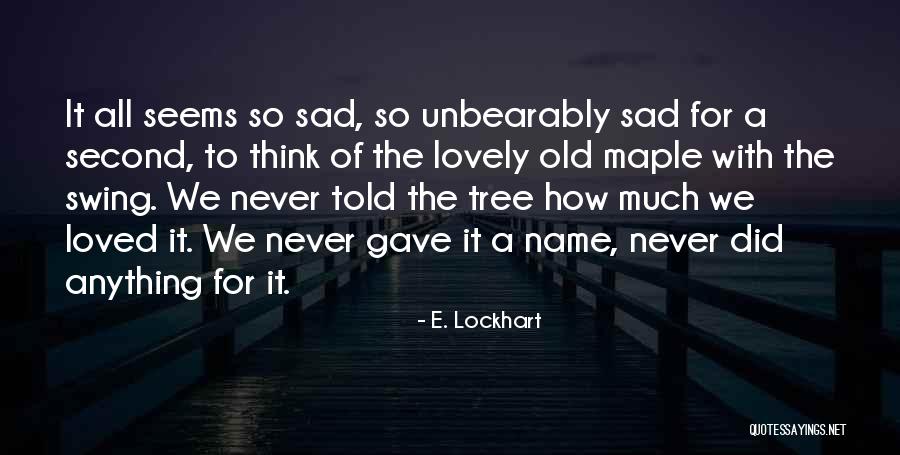 Ontzegt Betekenis Quotes By E. Lockhart Ontzegt Betekenis Quotes By E. Lockhart