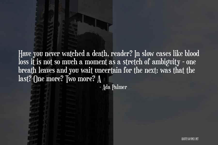 Ontzettend Synoniem Quotes By Ada Palmer Ontzettend Synoniem Quotes By Ada Palmer