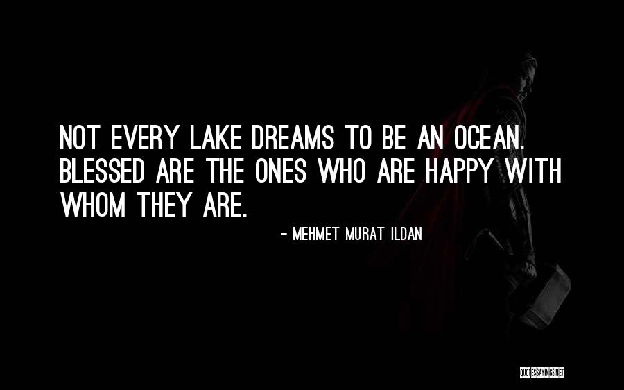 Onuki I100 Quotes By Mehmet Murat Ildan Onuki I100 Quotes By Mehmet Murat Ildan