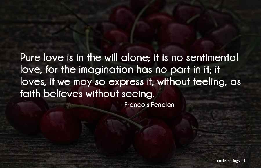 Onuts Candy Quotes By Francois Fenelon Onuts Candy Quotes By Francois Fenelon
