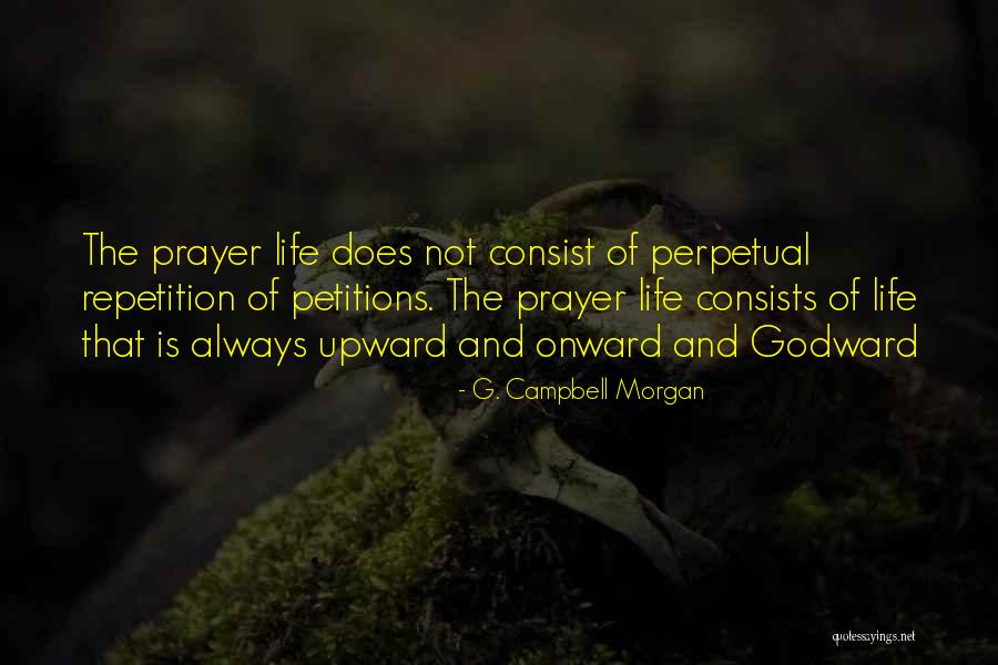 Onward Upward Quotes By G. Campbell Morgan