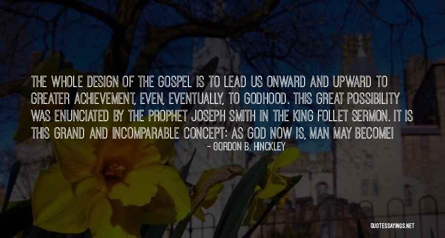 Onward Upward Quotes By Gordon B. Hinckley