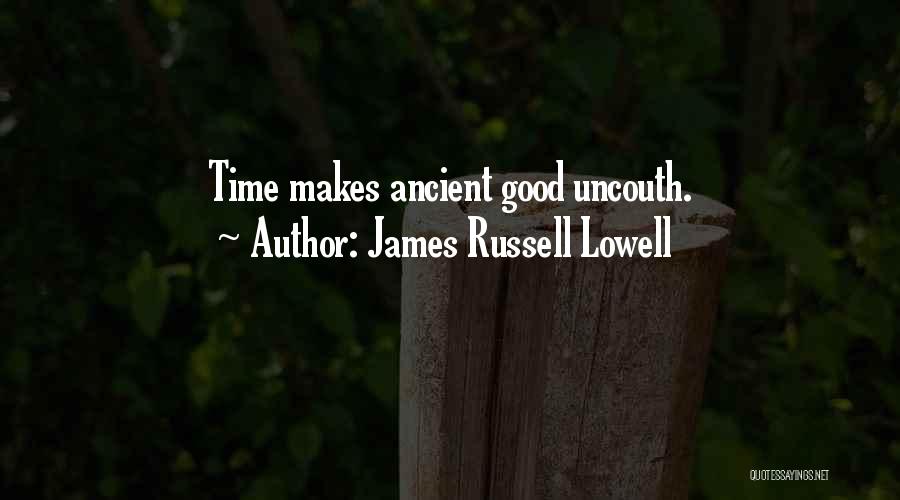 Onward Upward Quotes By James Russell Lowell
