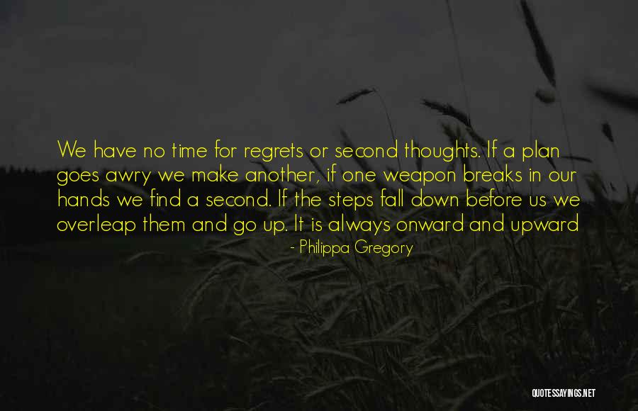 Onward Upward Quotes By Philippa Gregory