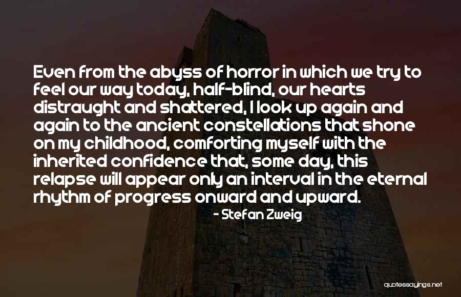 Onward Upward Quotes By Stefan Zweig