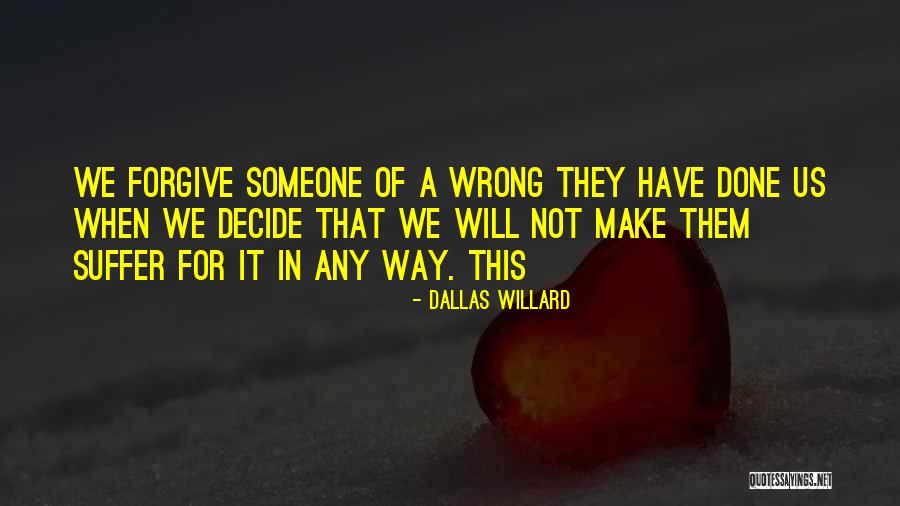 Onworrying Quotes By Dallas Willard
