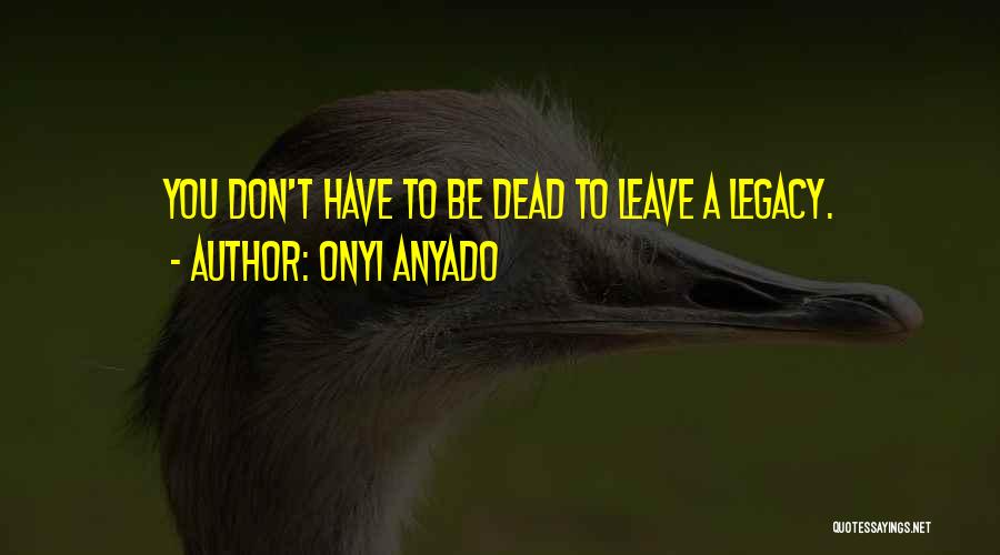 Onyi Anyado Quotes 982195