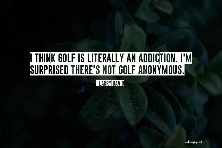 Onyl Quotes By Larry David Onyl Quotes By Larry David