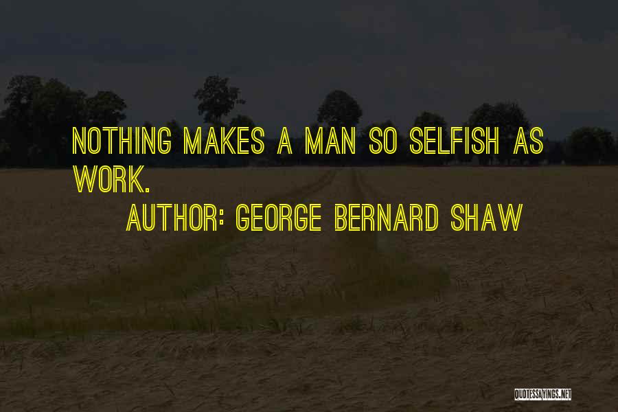 Oo Nga Noh Quotes By George Bernard Shaw