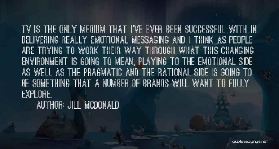 Oods Quotes By Jill McDonald