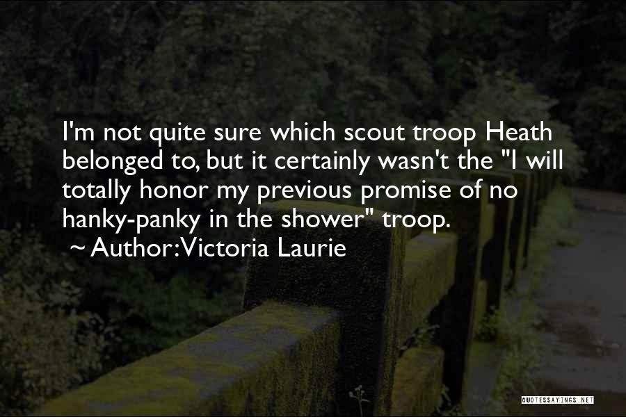 Oods Quotes By Victoria Laurie