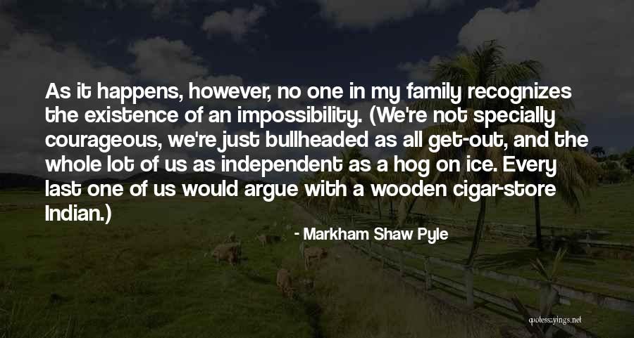 Ooey Gooey Lady Quotes By Markham Shaw Pyle Ooey Gooey Lady Quotes By Markham Shaw Pyle