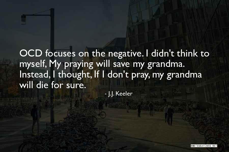 Oofa Shoes Quotes By J.J. Keeler Oofa Shoes Quotes By J.J. Keeler