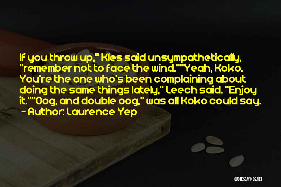 Oog Quotes By Laurence Yep