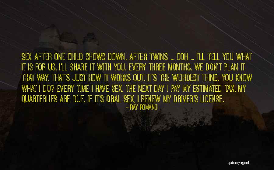 Ooh Child Quotes By Ray Romano Ooh Child Quotes By Ray Romano