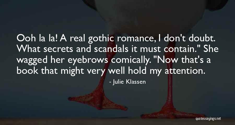 Ooh La La Quotes By Julie Klassen Ooh La La Quotes By Julie Klassen