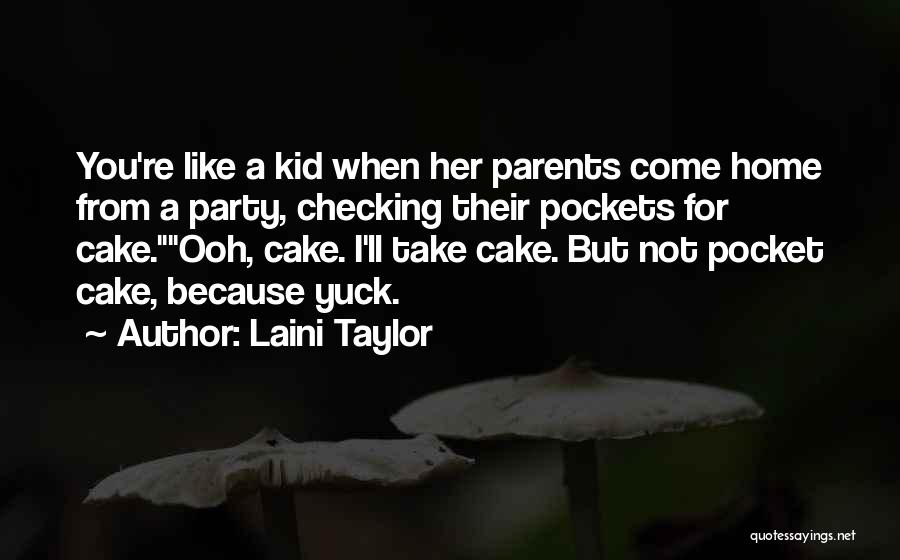 Ooh Quotes By Laini Taylor