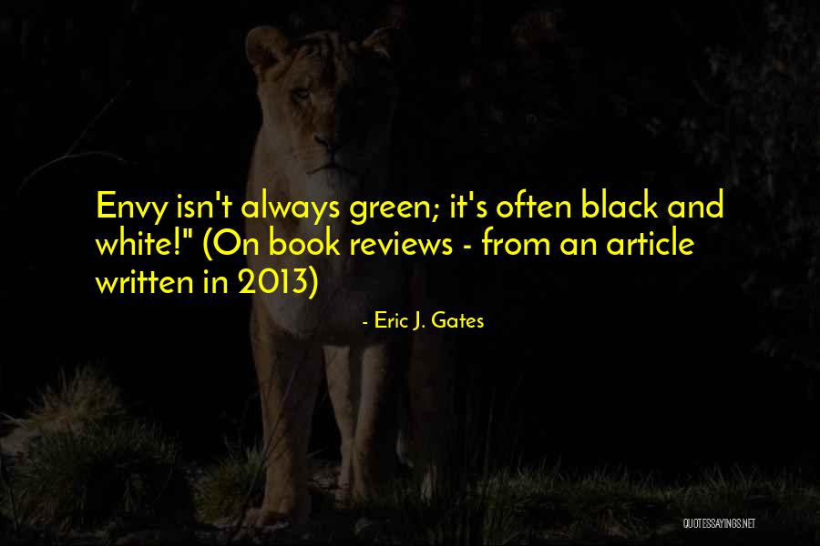 Ooks Quotes By Eric J. Gates Ooks Quotes By Eric J. Gates