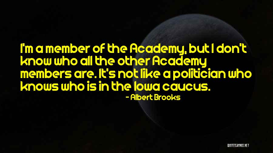 Oomoto School Quotes By Albert Brooks Oomoto School Quotes By Albert Brooks