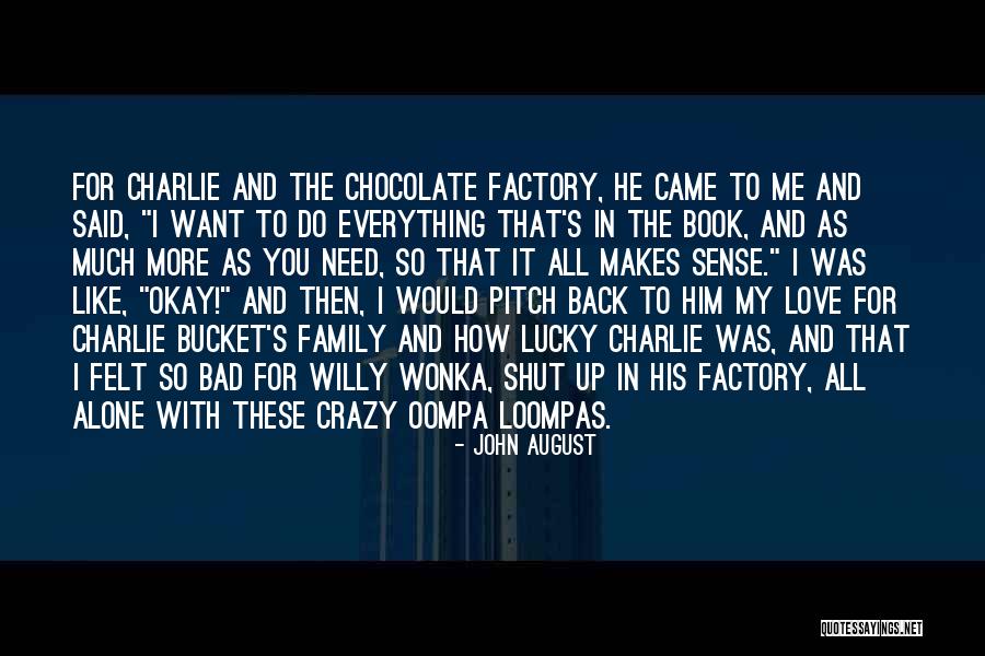 Oompa Quotes By John August Oompa Quotes By John August
