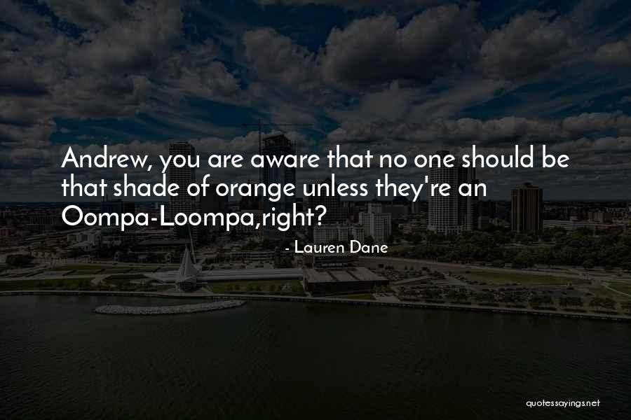Oompa Quotes By Lauren Dane Oompa Quotes By Lauren Dane
