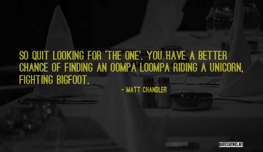 Oompa Quotes By Matt Chandler Oompa Quotes By Matt Chandler