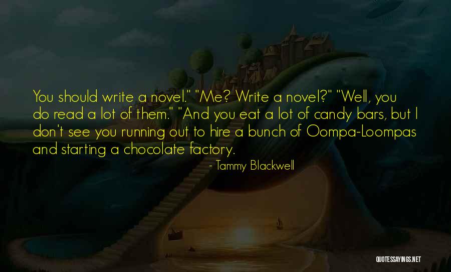 Oompa Quotes By Tammy Blackwell Oompa Quotes By Tammy Blackwell