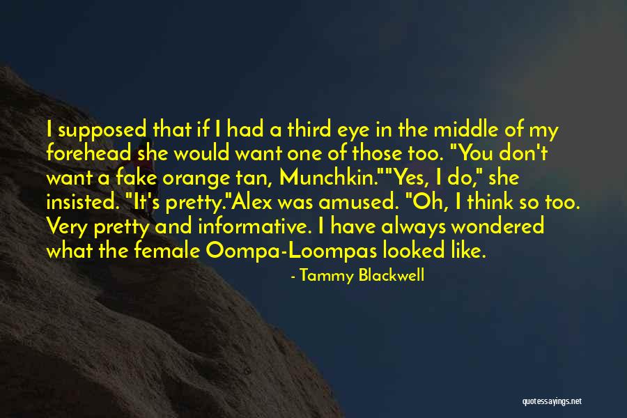 Oompa Quotes By Tammy Blackwell Oompa Quotes By Tammy Blackwell