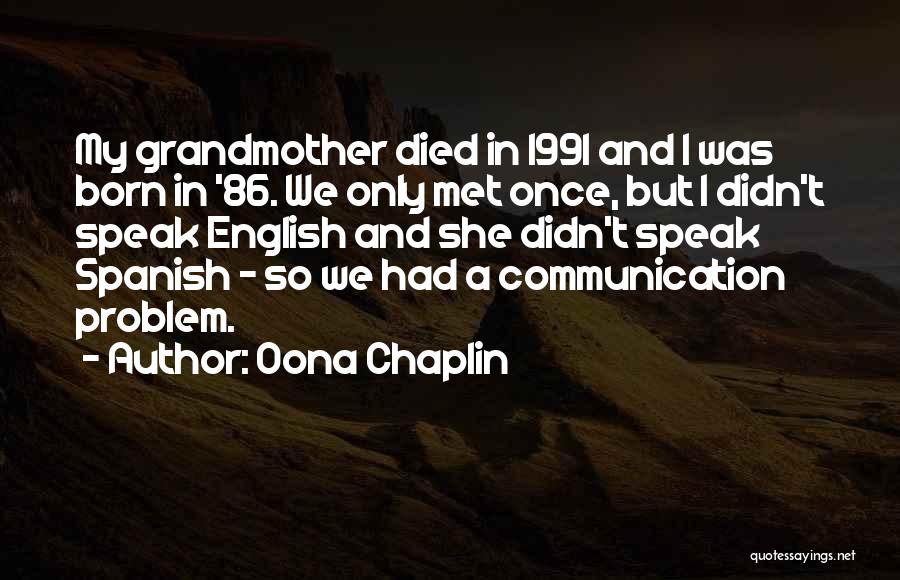 Oona Chaplin Quotes 264796