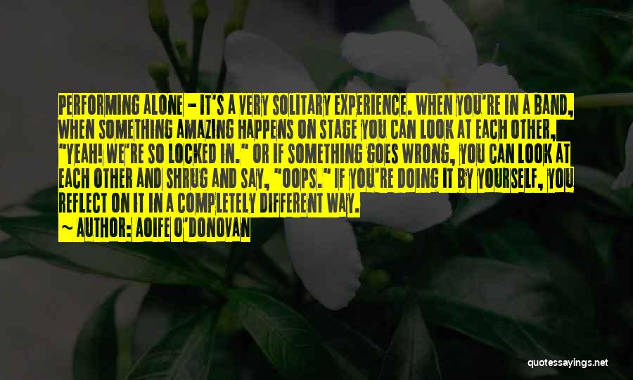 Oops Quotes By Aoife O'Donovan