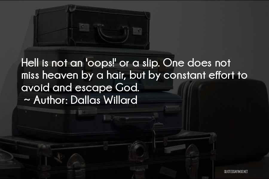 Oops Quotes By Dallas Willard