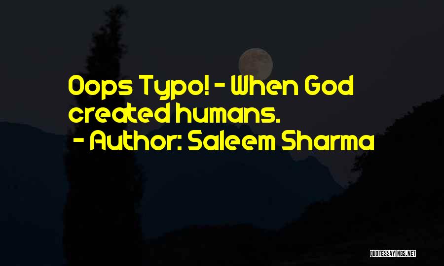 Oops Quotes By Saleem Sharma