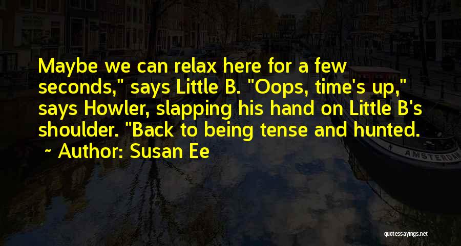 Oops Sorry Quotes By Susan Ee