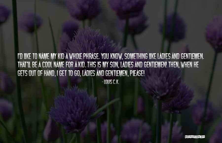 Oopsala Quotes By Louis C.K. Oopsala Quotes By Louis C.K.