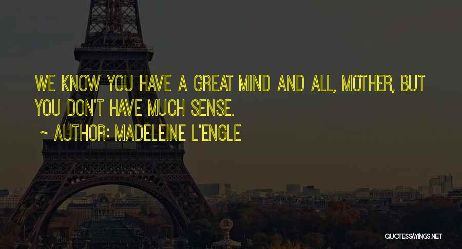 Oorah Auction Quotes By Madeleine L'Engle