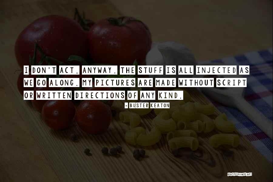 Oosaki Amana Quotes By Buster Keaton Oosaki Amana Quotes By Buster Keaton