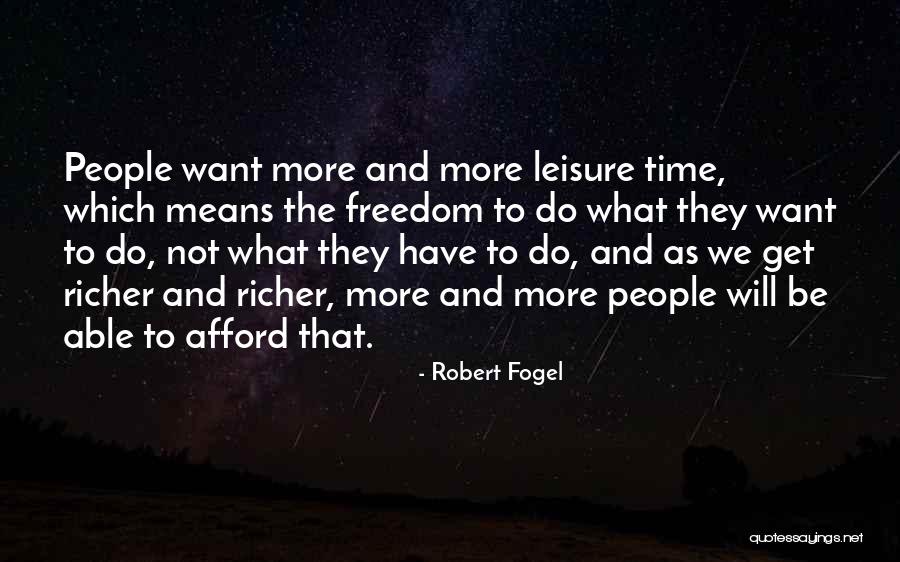 Oosterwal Kliniek Quotes By Robert Fogel