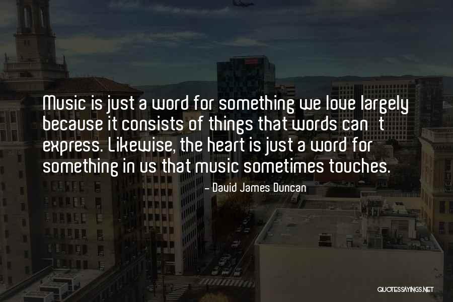 Oosthuizen Pronunciation Quotes By David James Duncan Oosthuizen Pronunciation Quotes By David James Duncan