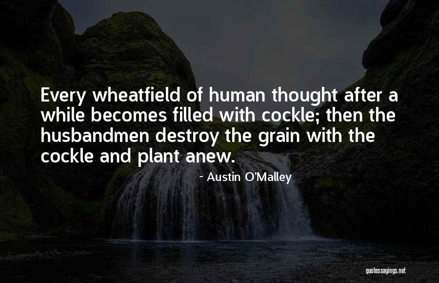 Ootake Quotes By Austin O'Malley Ootake Quotes By Austin O'Malley
